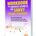 eBook - WORKBOOK for Success Secrets for Savvy Casual Teachers