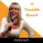 A Teachable Moment Podcast
